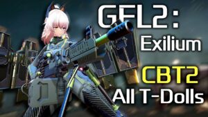 Girls Frontline 2 Exilium [CBT2] All T-Dolls Showcase