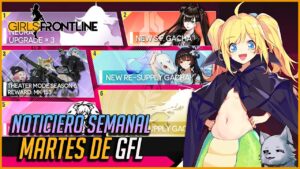 【Girls’ Frontline】Nueva Colaboracion – Noticiero semanal [Español]
