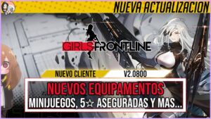 【Girls’ Frontline】Nuevo Cliente – v2.0800