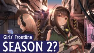 Girls Frontline Season 2 Release Date & Possibility?