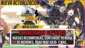 【Girls’ Frontline】 Nuevo cliente 2.9 + Road map Julio