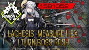[Girls’ Frontline] Mirror Stage | Lachesis’ Measure II Ex – HG DPS only