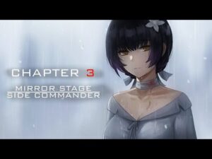 [Girls’ Frontline Indonesia] Mirror Stage –  Chapter 3 THE SYMBOLIC | Commander Side Story (Part 6)