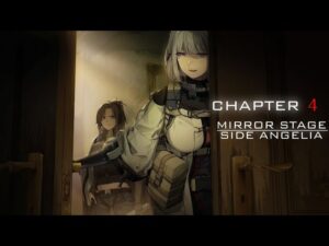 [Girls’ Frontline Indonesia] Mirror Stage –  Chapter 4 GAZE | Angelia Side Story (Part 7)