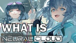 What is Girls’ Frontline: Neural Cloud?