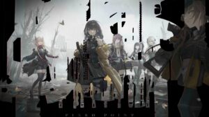 Girls’ Frontline | Fixed Point – Part 1: Singularity