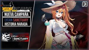 【Girls’ Frontline】Lycan Sanctuary | #3  Historia Narrada